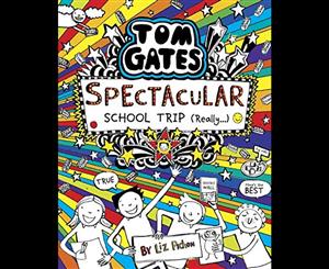 Tom Gates  Spectacular School Trip (Really)  Tom Gates  Book 17