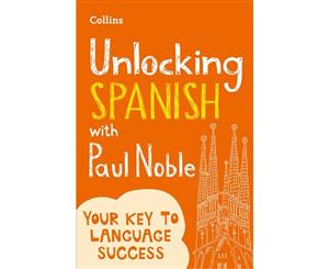 Unlocking Spanish with Paul Noble  Your Key to Language Success