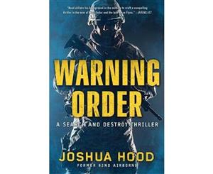 Warning Order  A Search and Destroy Thriller