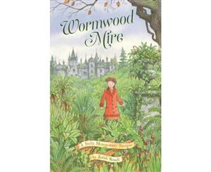 Wormwood Mire  A Stella Montgomery Intrigue  Book 2