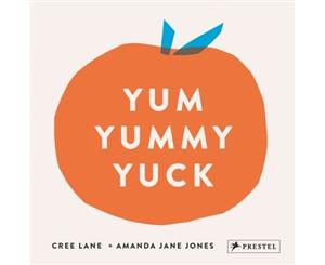 Yum Yummy Yuck - Board book