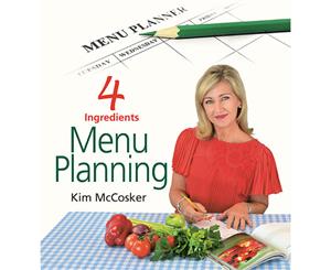 4 Ingredients Menu Planning Cookbook