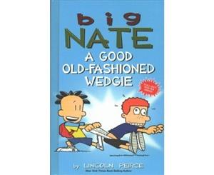 A Good Old-Fashioned Wedgie - Hardback