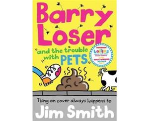 Barry Loser and the trouble with pets - Paperback