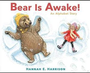 Bear Is Awake!  An Alphabet Story