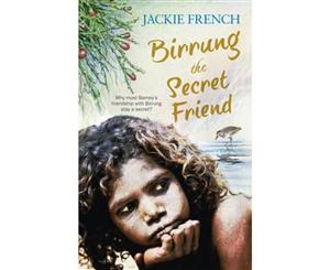 Birrung The Secret Friend  Secret Histories  Book 1