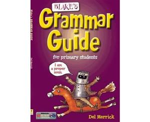 Blake's Grammar Guide  For Primary Students