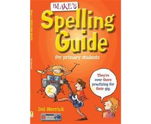 Blake's Spelling Guide  For Primary Students