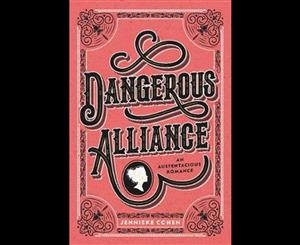 Dangerous Alliance  An Austentacious Romance