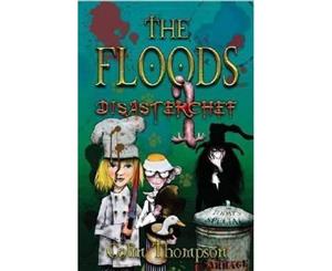 Disasterchef  The Floods  Book 11