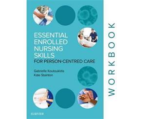 Essential Enrolled Nursing Skills for Person-Centered Care 1st Edition