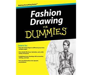 Fashion Drawing for Dummies