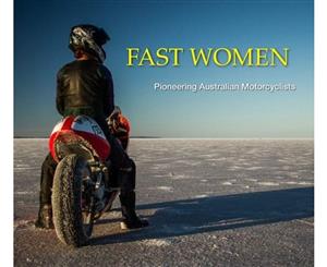 Fast Women  Pioneering Australian Motorcyclists