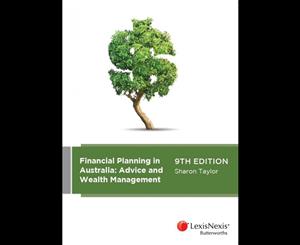 Financial Planning in Australia  Advice and Wealth Management 9th edition