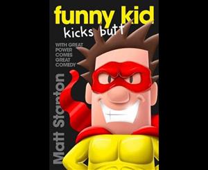 Funny Kid Kicks Butt  Funny Kid  Book 6