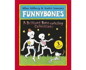 Funnybones  A Bone Rattling Collection