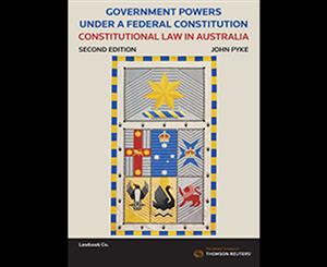 Government Powers under a Federal Constitution  2nd edition