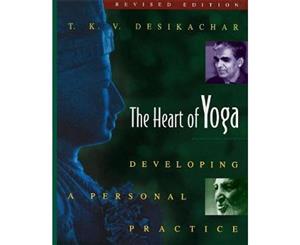 Heart of Yoga  Developing a Personal Practice