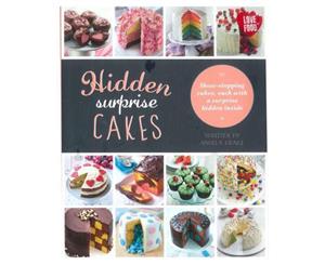 Hidden Surprise Cakes Hardcover Recipe Book by Angela Drake