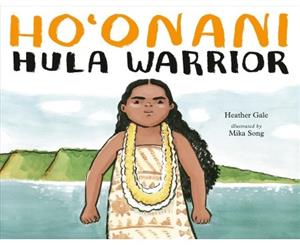 Ho'onani Hula Warrior - Hardback