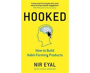 Hooked  How to Build Habit-Forming Products