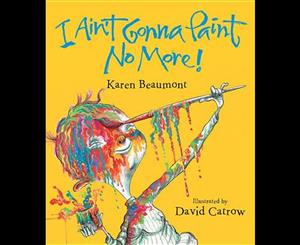 I Ain't Gonna Paint No More! Lap Board Book