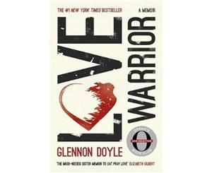 Love Warrior (Oprah's Book Club)  a memoir of recovery self-discovery and love