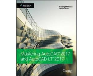 Mastering AutoCAD 2017 and AutoCAD LT 2017