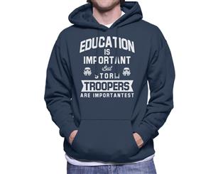 Original Stormtrooper Education Is Important Men's Hooded Sweatshirt - Navy Blue