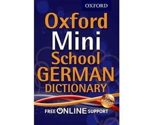 Oxford Mini School German Dictionary 2012