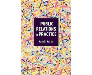 Public Relations in Practice