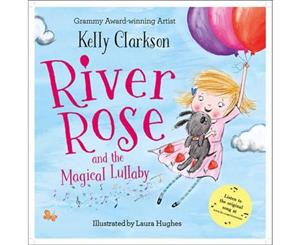 River Rose And The Magical Lullaby