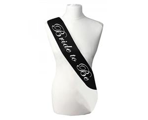 Single Layer Black With White Satin Bride To Be Night Party Text Sash Banner 160cm x 80cm x 10cm