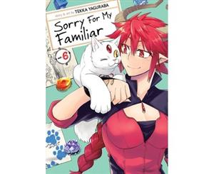 Sorry for My Familiar Vol. 6 - Paperback