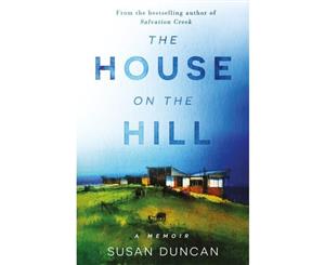 The House on the Hill  A Memoir