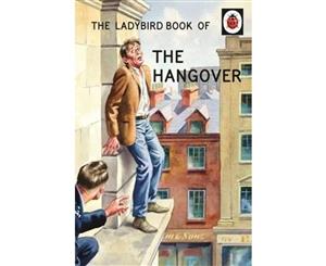 The Ladybird Book of the Hangover  Ladybird Books for Grown-ups  Book 9