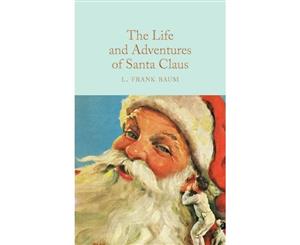 The Life and Adventures of Santa Claus