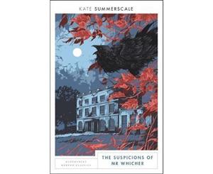 The Suspicions of Mr. Whicher  Bloomsbury Modern Classics