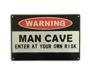 Warning sign man cave enter at your own risk private priority al farm