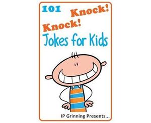 101 Knock Knock Jokes for Kids