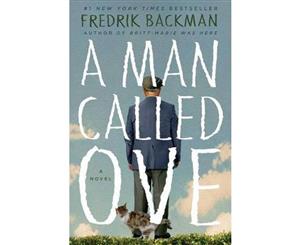 A Man Called Ove  A novel