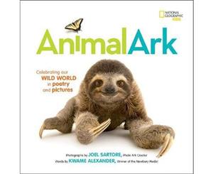 Animal Ark  Celebrating our Wild World in Poetry and Pictures