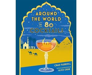 Around the World in 80 Cocktails