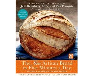 Artisan Bread in Five Minutes a Day  The New Artisan Bread in Five Minutes a Day