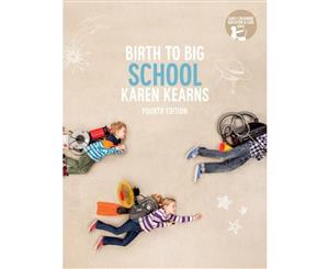 Birth to Big School with Student Resource Access 12 Months  4th Edition