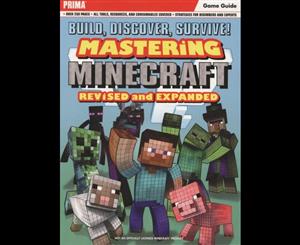 Build Discover Survive! Mastering Minecraft