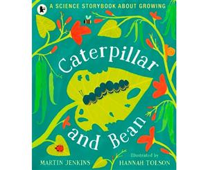 Caterpillar and Bean  Science Storybook about Growing