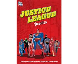 DC Justice League Doodles  Amazing Adventures to Complete and Create