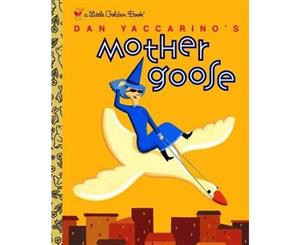 Dan Yaccarino's Mother Goose