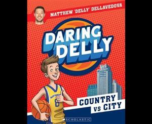 Daring Delly  Country vs City